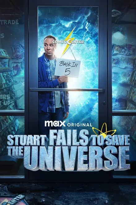 Stuart Fails To Save The Universe Stuart Fails To Save The Universe